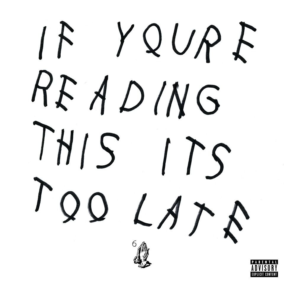 Ukas Album: Drake - If You’re Reading This, It’s Too Late