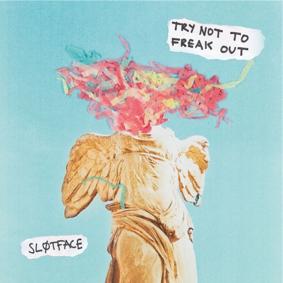 Sløtface – Try Not To Freak Out