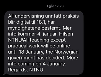 <span class=" font-weight-bold" data-lab-font_weight_desktop="font-weight-bold">DIGITAL UNDERVISNING:</span> NTNU-studenter fikk denne meldingen søndag formiddag. <span class=" font-weight-bold" data-lab-font_weight_desktop="font-weight-bold">DIGITAL UNDERVISNING:</span> NTNU-studenter fikk denne meldingen søndag formiddag.