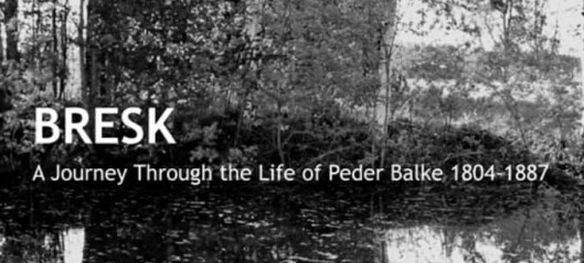 Bresk - A Journey Through The Life Of Peder Balke 1804-1887