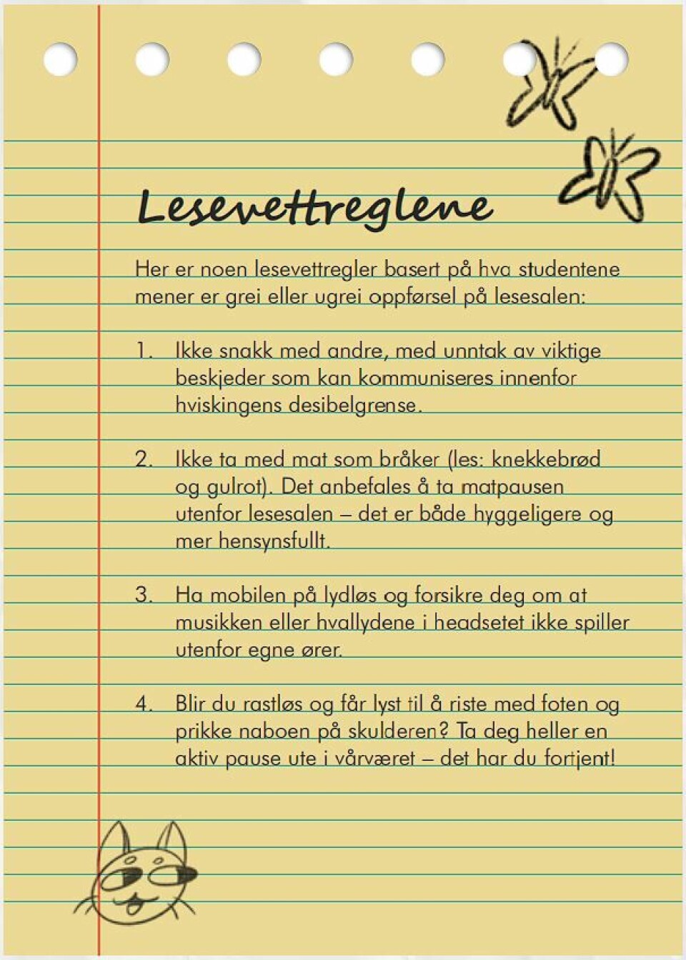 Ble kastet ut av lesesalen:– Det krever mot å være en bråkete gjeng