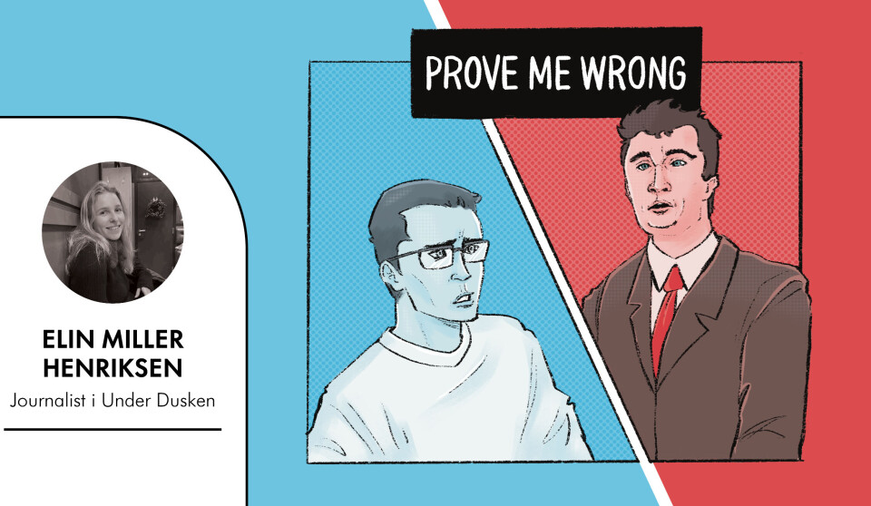 Ikke vær feig,
la debatten være ujevn!